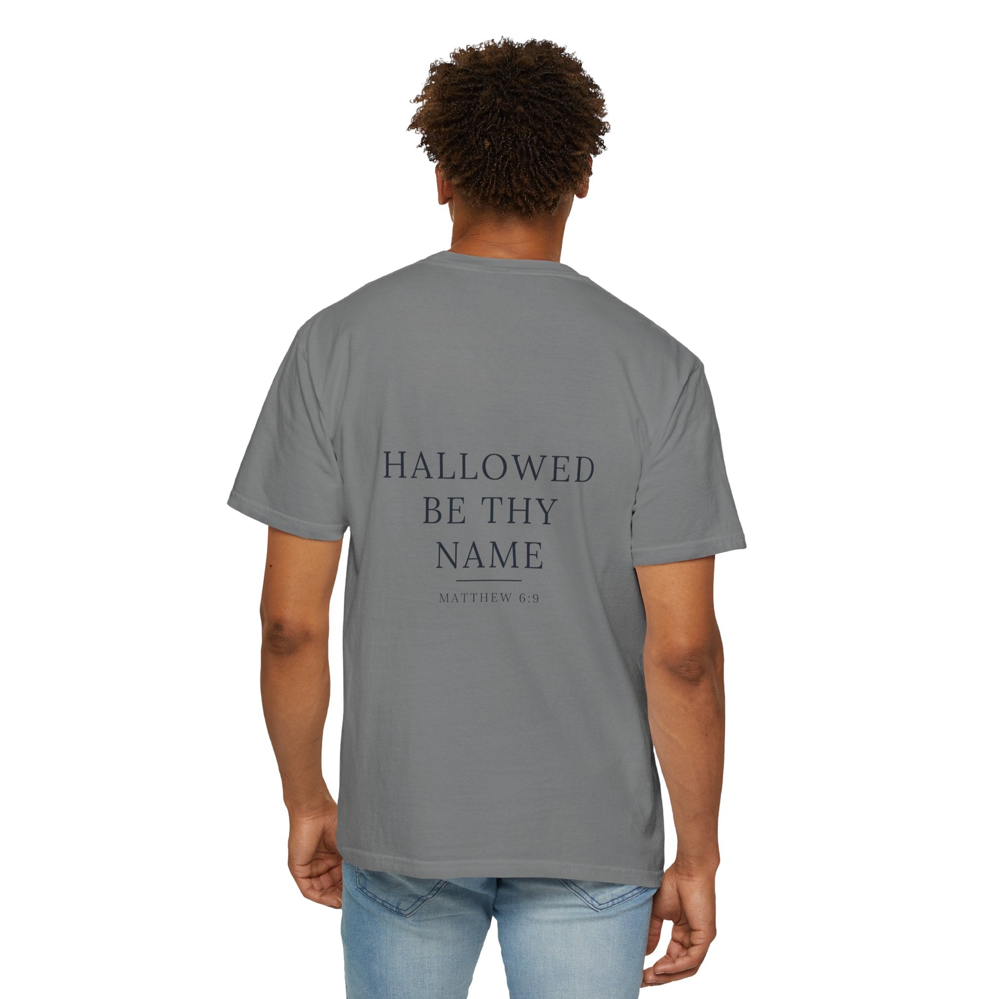 'Hallowed Be Thy Name' tee back — Matthew 6:9