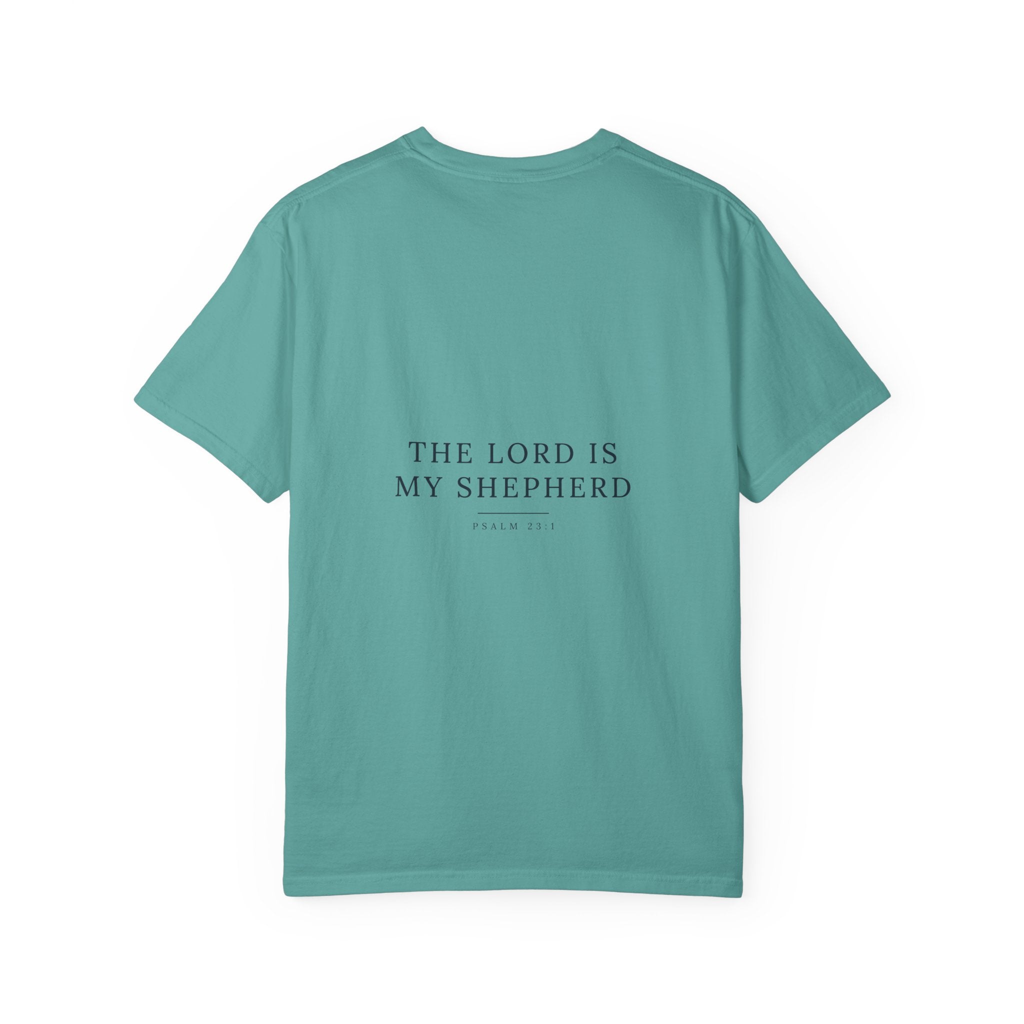The Lord Is My Shepherd Psalm 23:1 Christian garment-dyed tee, color shown — Hallowed Supply Co.