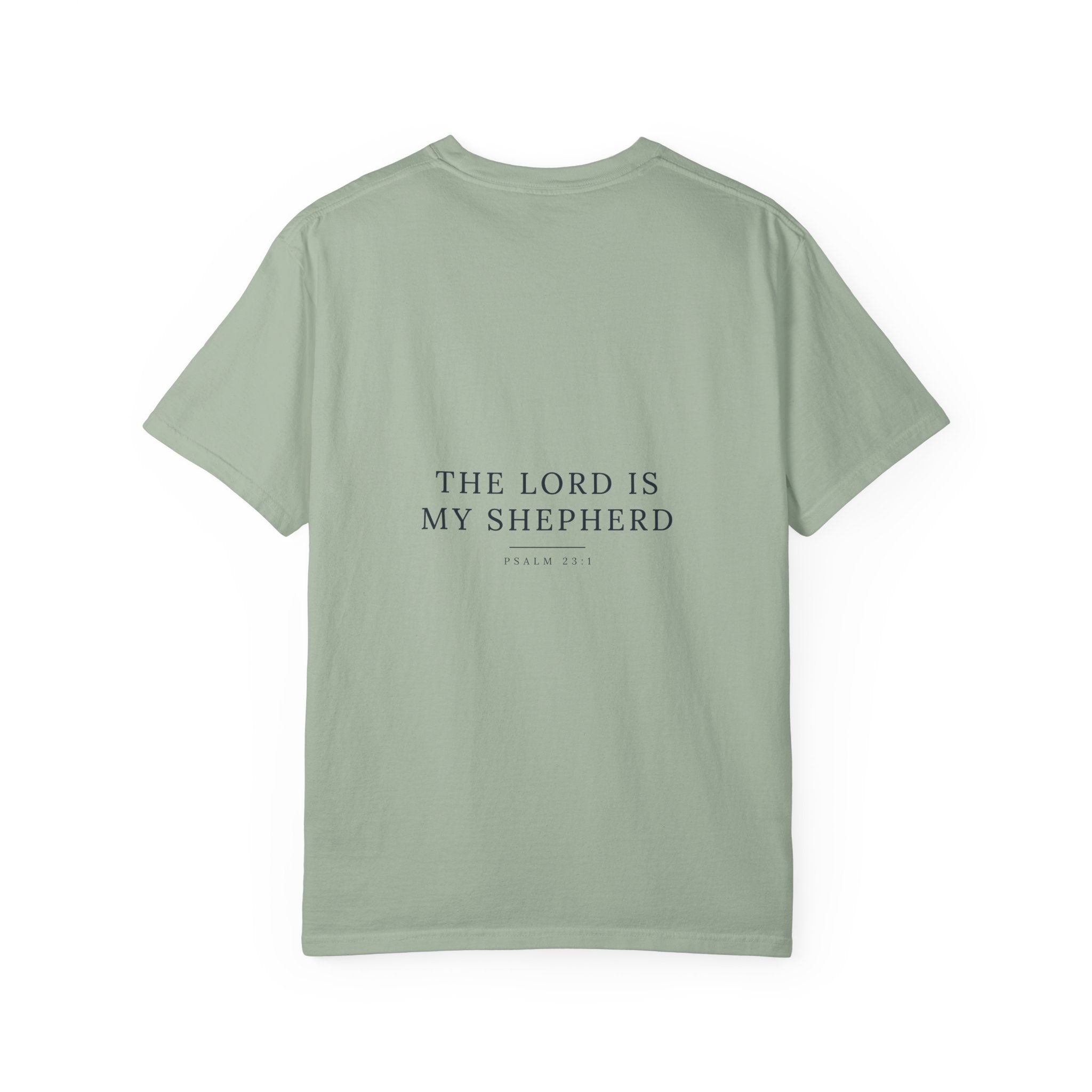 The Lord Is My Shepherd Shirt, Psalm 23:1 Christian T-Shirt, Scripture Tee, Faith Apparel, Garment-Dyed Christian Gift