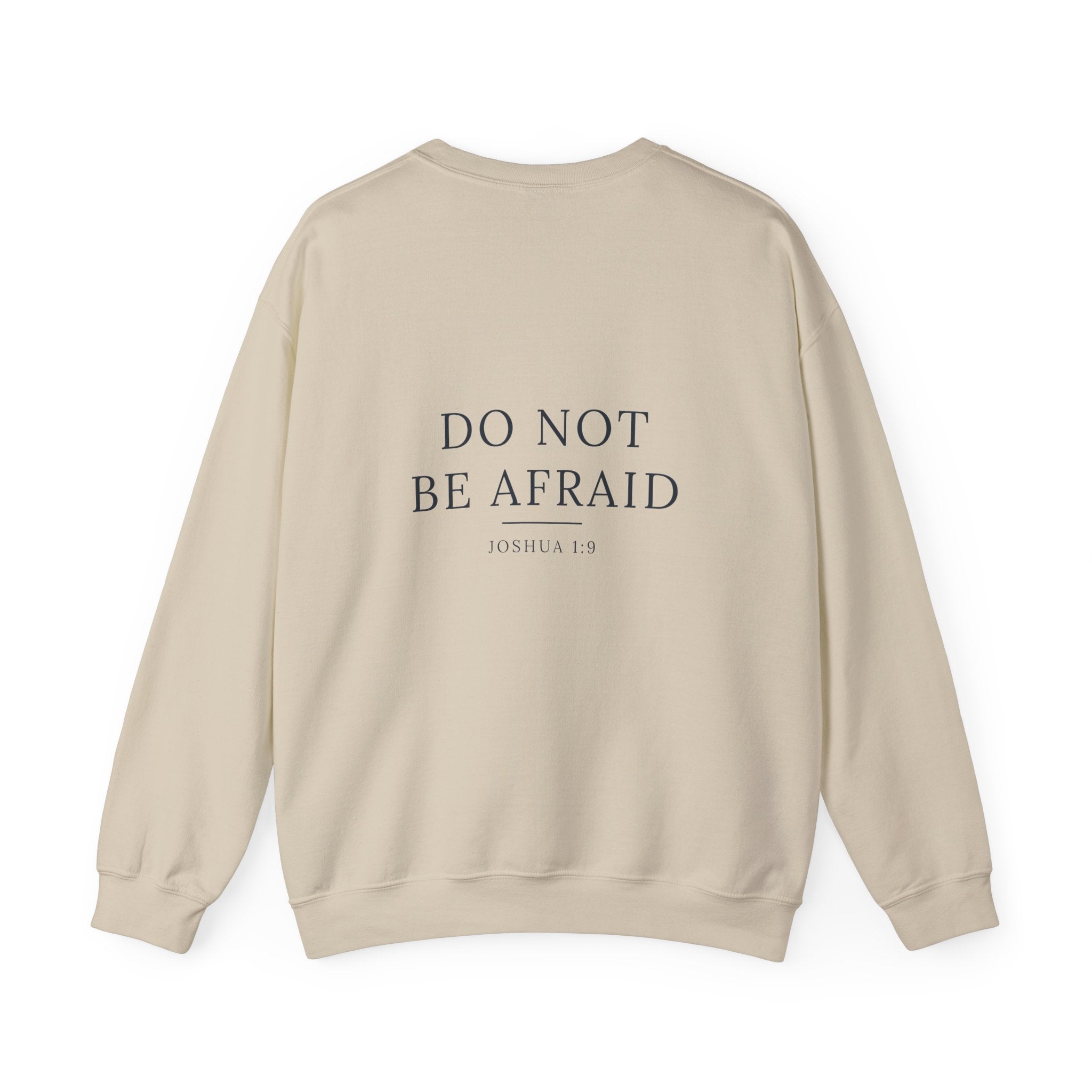 Do Not Be Afraid Joshua 1:9 Christian crewneck sweatshirt, garment color shown — Hallowed Supply Co.